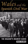 Wales and the Spanish Civil War cover