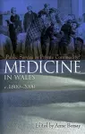 Medicine in Wales c.1800-2000 cover