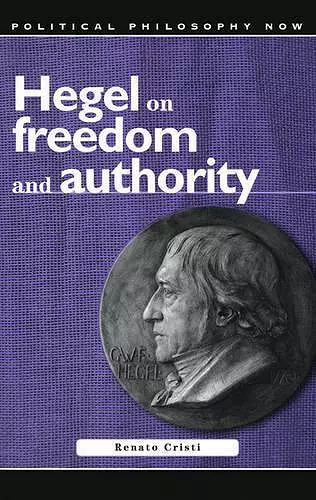 Hegel on Freedom and Authority cover