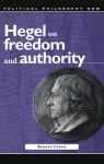 Hegel on Freedom and Authority cover
