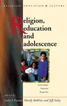 Religion, Education and Adolescence cover