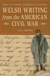 Welsh Writing from the American Civil War cover