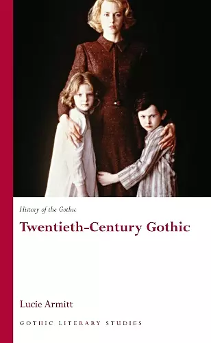 History of the Gothic: Twentieth-Century Gothic cover