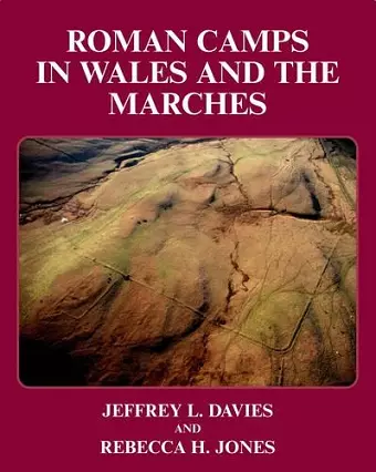 Roman Camps in Wales and the Marches cover