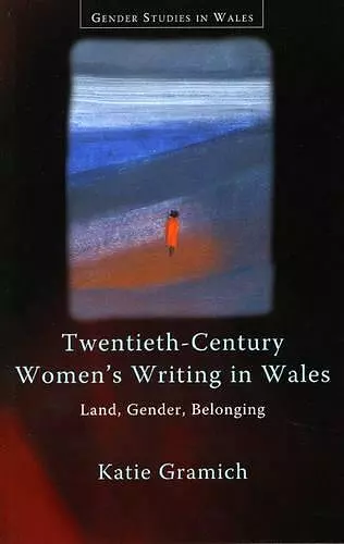 Twentieth-Century Women's Writing in Wales cover