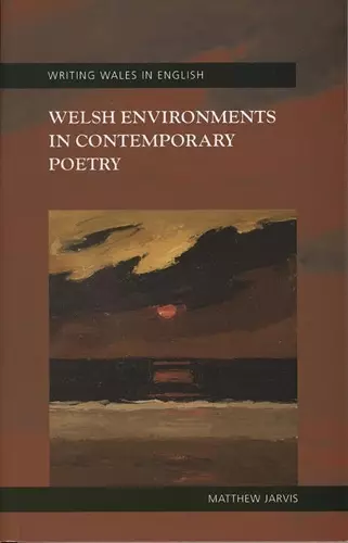 Welsh Environments in Contemporary Poetry cover