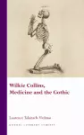 Wilkie Collins, Medicine and the Gothic cover