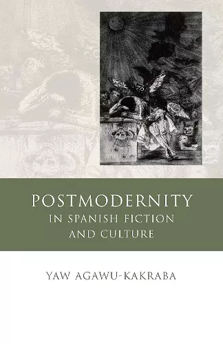 Postmodernity in Spanish Fiction and Culture cover