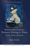 Nineteenth-Century Women's Writing in Wales cover