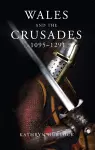 Wales and the Crusades cover