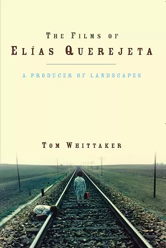 The Films of Elias Querejeta cover