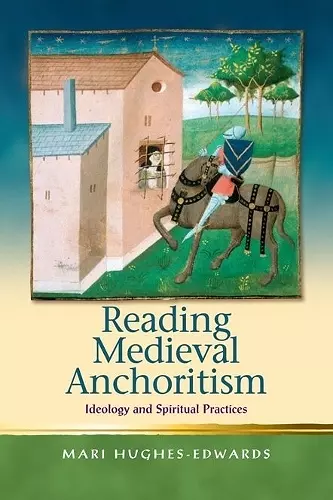 Reading Medieval Anchoritism cover