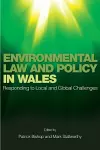 Environmental Law and Policy in Wales cover