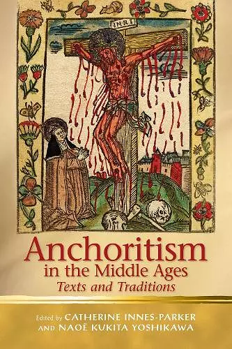 Anchoritism in the Middle Ages cover