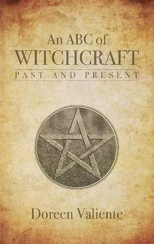 An ABC of Witchcraft Past and Present cover