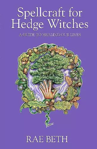 Spellcraft for Hedge Witches cover