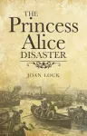 Princess Alice Disaster cover