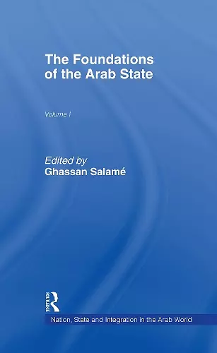 The Foundations of the Arab State cover