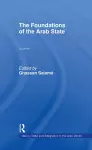 The Foundations of the Arab State cover