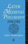 Later Medieval Philosophy cover