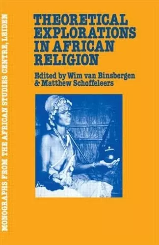 Theoretical Explorations in African Religion cover