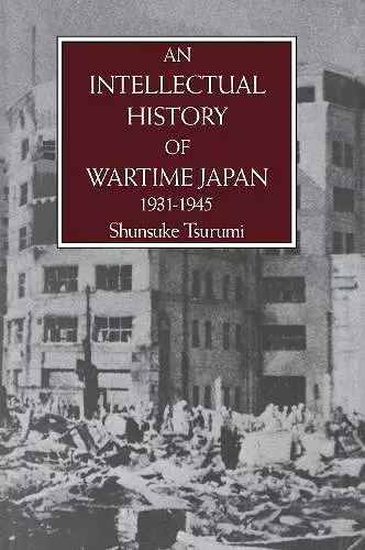 An Intellectual History Of Wartime Japan 1931-1945 cover