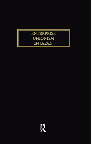 Enterprise Unionism In Japan cover