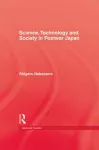 Science, Technology and Society in Postwar Japan cover