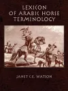 Lexicon Of Arabic Horse Terminology cover