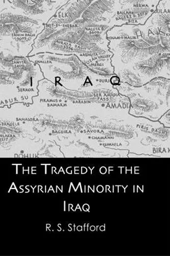 The Tragedy of the Assyrian Minority in Iraq cover