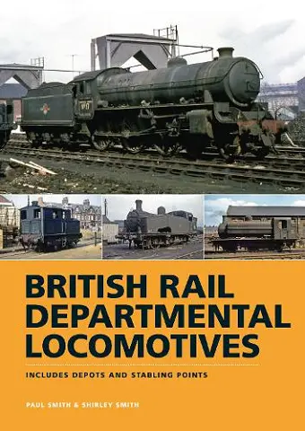 British Rail Departmental Locomotives 1948-68 cover