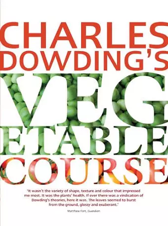 Charles Dowding's Vegetable Course cover