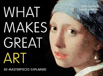 What Makes Great Art cover