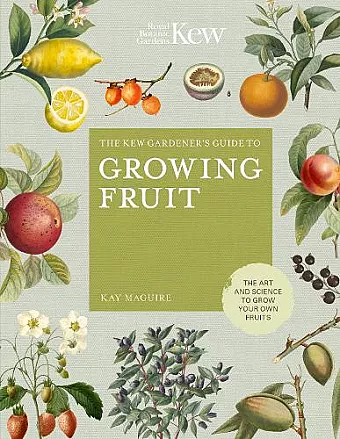 The Kew Gardener's Guide to Growing Fruit cover