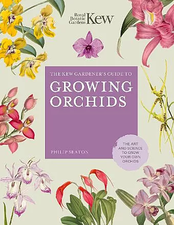 The Kew Gardener's Guide to Growing Orchids cover