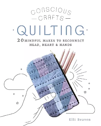 Conscious Crafts: Quilting cover