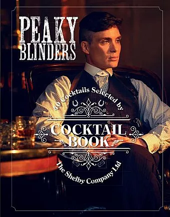 The Official Peaky Blinders Cocktail Book cover