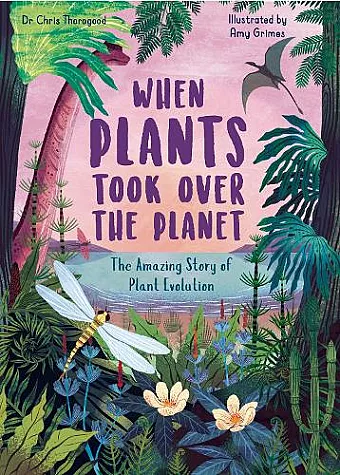When Plants Took Over the Planet cover