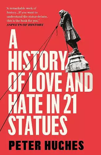 A History of Love and Hate in 21 Statues cover