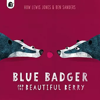Blue Badger and the Beautiful Berry cover