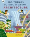 100 Things to Know About Architecture cover