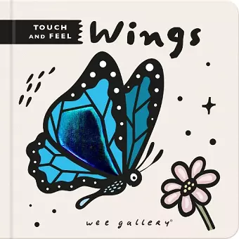 Wee Gallery Touch and Feel: Wings cover