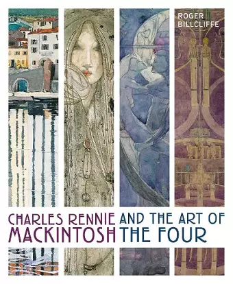 Charles Rennie Mackintosh and the Art of the Four cover