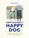 How to Raise a Happy Dog cover