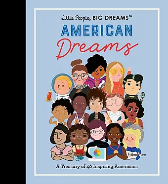 Little People, BIG DREAMS: American Dreams cover