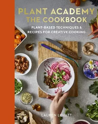 Plant Academy: The Cookbook cover