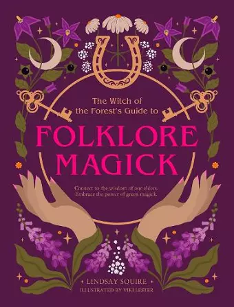 The Witch of the Forest's Guide to Folklore Magick cover