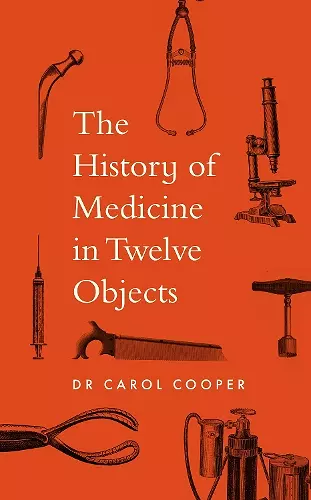 The History of Medicine in Twelve Objects cover