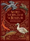 Secret Stories of Lost Beasts cover