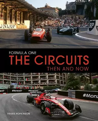 Formula One The Circuits: Then and Now cover
